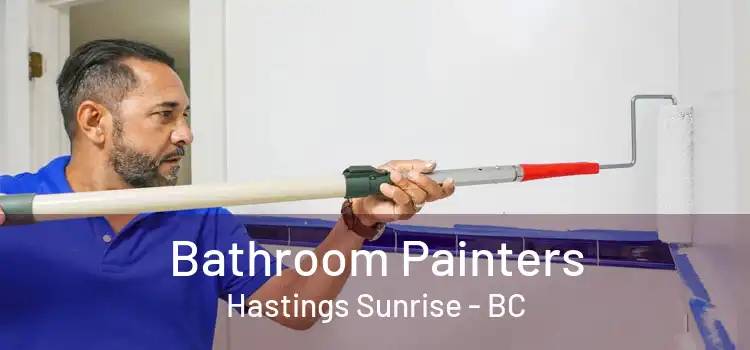  Bathroom Painters Hastings Sunrise - BC