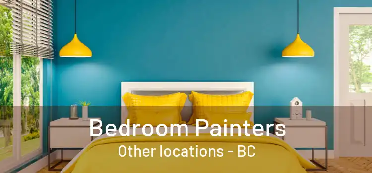  Bedroom Painters Other locations - BC