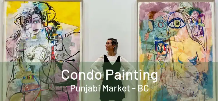  Condo Painting Punjabi Market - BC