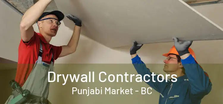  Drywall Contractors Punjabi Market - BC