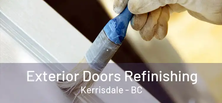 Exterior Doors Refinishing Kerrisdale - BC
