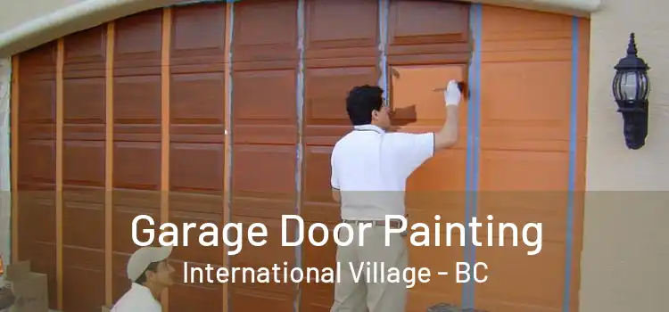  Garage Door Painting International Village - BC