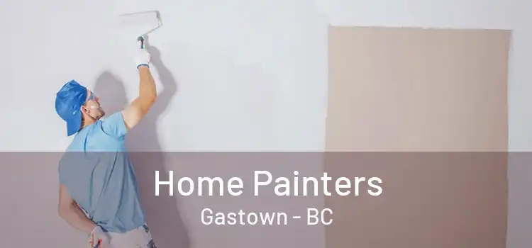  Home Painters Gastown - BC