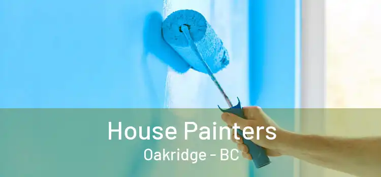  House Painters Oakridge - BC