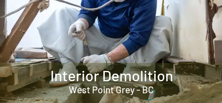  Interior Demolition West Point Grey - BC
