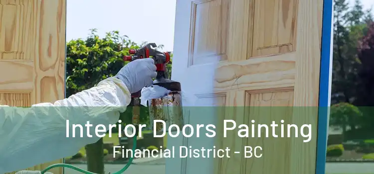  Interior Doors Painting Financial District - BC