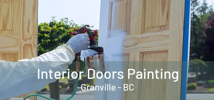 Interior Doors Painting Granville - BC
