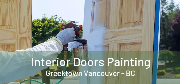  Interior Doors Painting Greektown Vancouver - BC