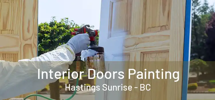 Interior Doors Painting Hastings Sunrise - BC