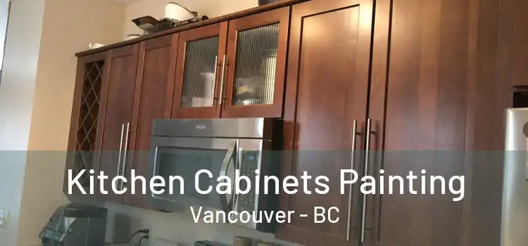  Kitchen Cabinets Painting Vancouver - BC