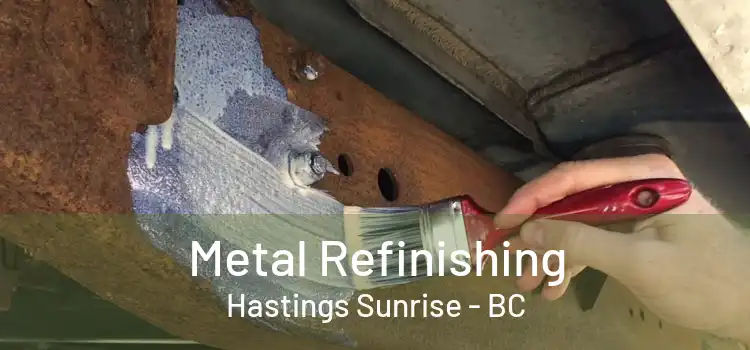  Metal Refinishing Hastings Sunrise - BC