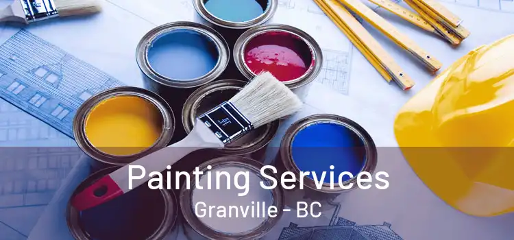  Painting Services Granville - BC