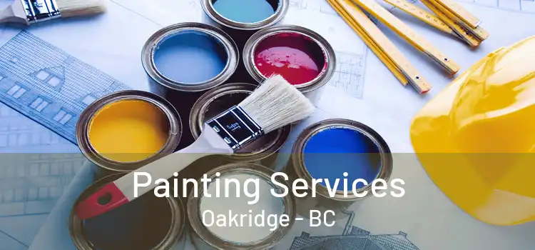  Painting Services Oakridge - BC