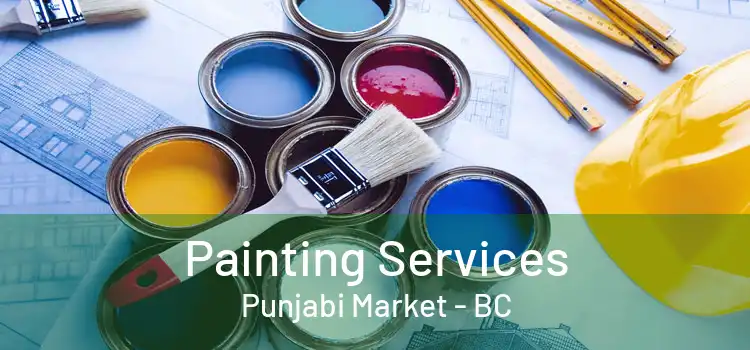  Painting Services Punjabi Market - BC