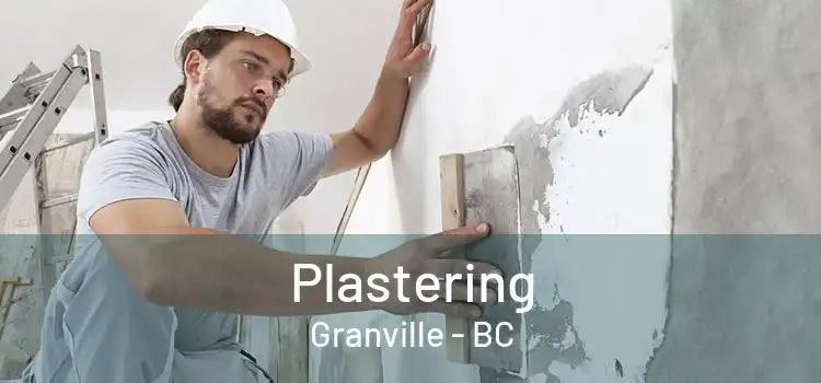  Plastering Granville - BC