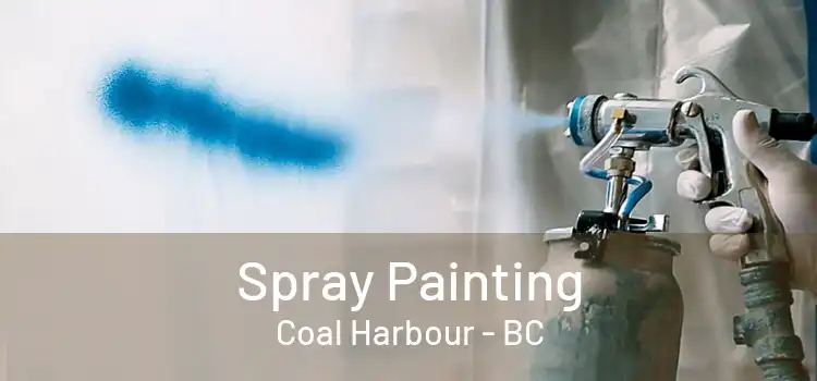  Spray Painting Coal Harbour - BC