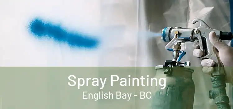  Spray Painting English Bay - BC