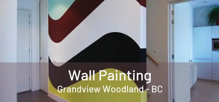  Wall Painting Grandview Woodland - BC